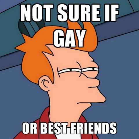 Name:  not-sure-if-gay-or-best-friends.jpg
Views: 830
Size:  95.4 KB