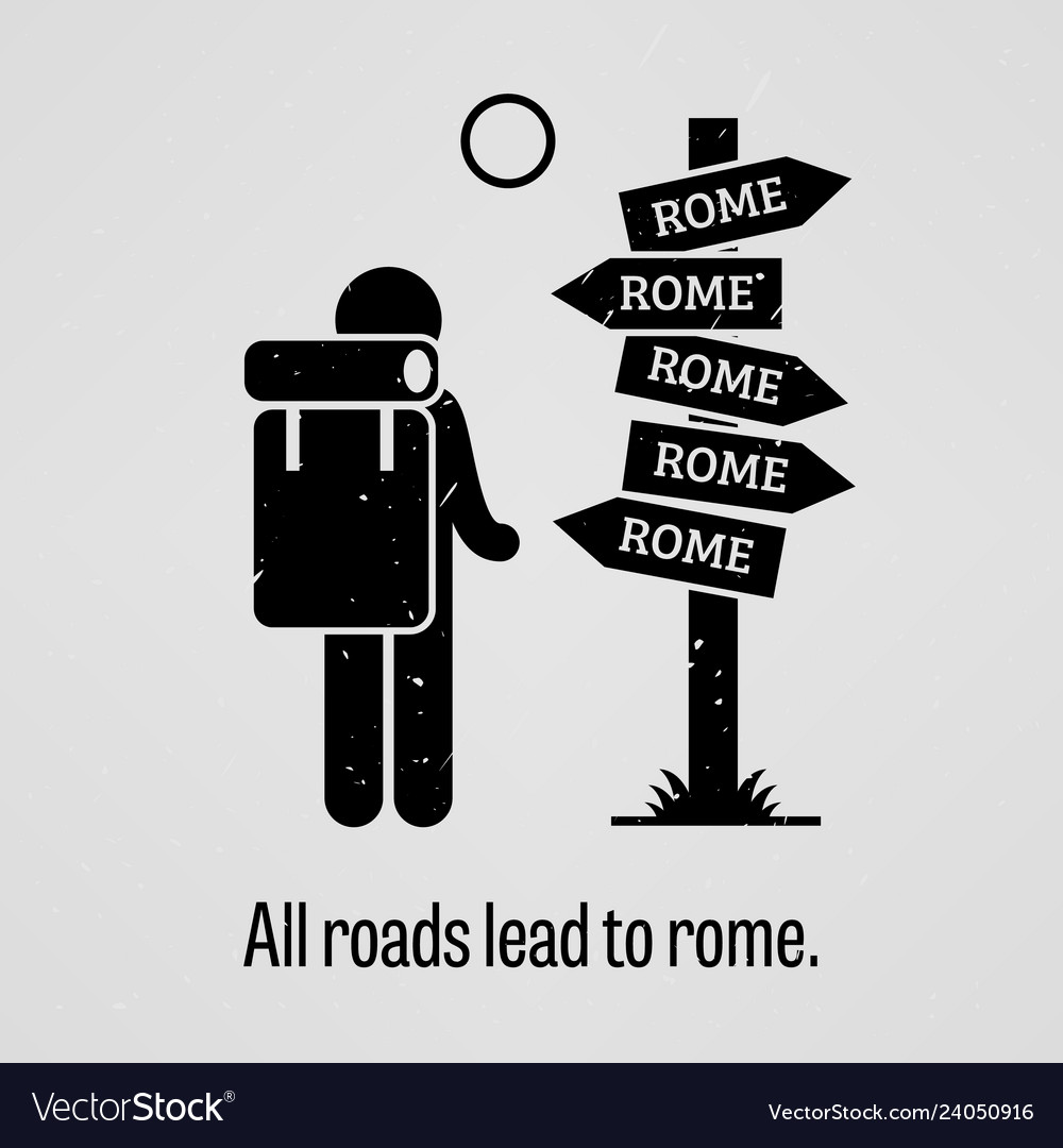 Name:  all-roads-lead-to-rome-a-motivational-and-vector-24050916.jpg
Views: 304
Size:  91.9 KB
