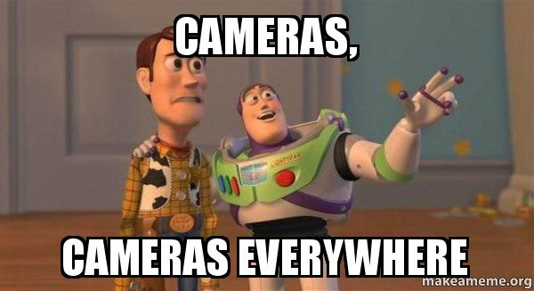 Name:  cameras-cameras-everywhere-rvmjf9.jpg
Views: 175
Size:  29.0 KB