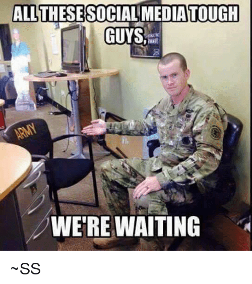 Name:  allthesesocial-media-tough-guys-were-waiting-~ss-26623955.png
Views: 603
Size:  158.6 KB